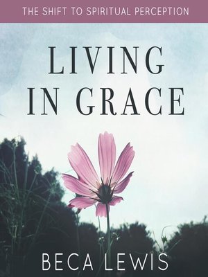 cover image of Living In Grace